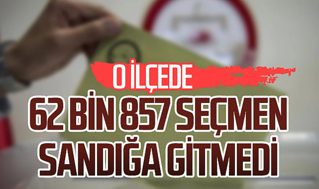 Samsun İlkadım'da 62 bin 857 seçmen sandığa gitmedi