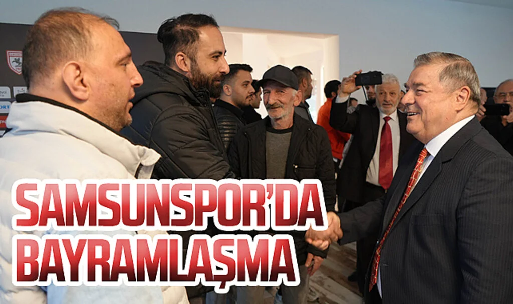 Samsunspor’da camia bayramlaştı