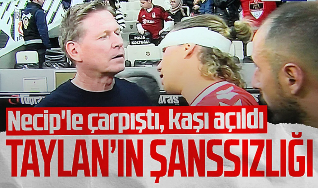 Taylan Antalyalı'nın şanssız sakatlığı! Necip'le çarpıştı, kaşı açıldı