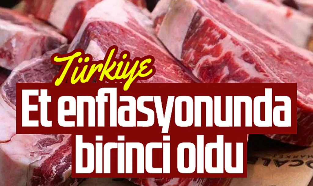 Türkiye et enflasyonunda birinci oldu