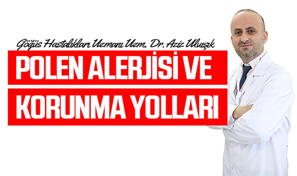 Uzmanın Önerileri: Polen Alerjisi ve Korunma Yolları