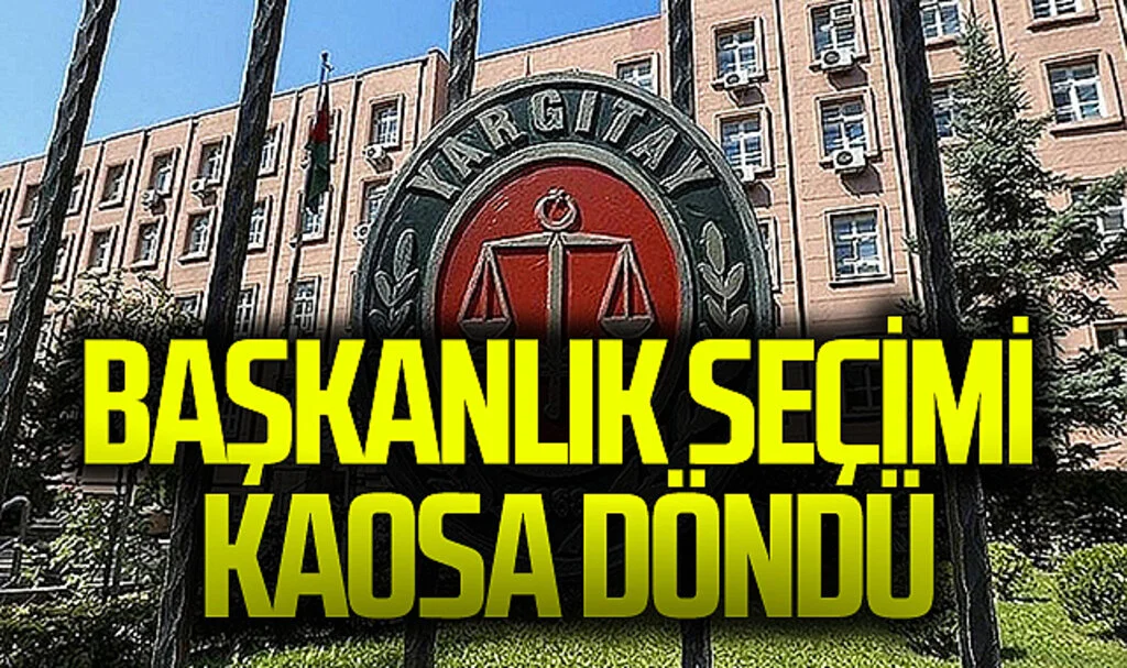 Yargıtay Başkanı Seçimi Kaosa Döndü