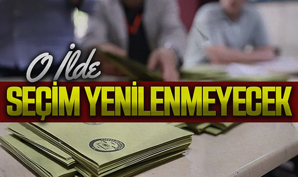 YSK'dan ret: O ilde seçim yenilenmeyecek!
