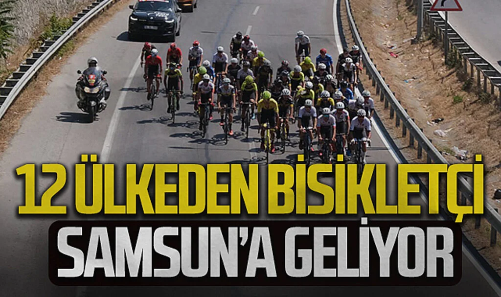 30 Ağustos'ta 12 ülkeden bisikletçi Samsun'a geliyor
