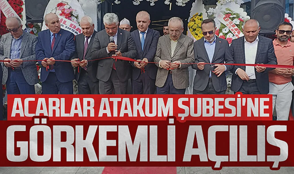 Acarlar Atakum Şubesi'ne görkemli açılış