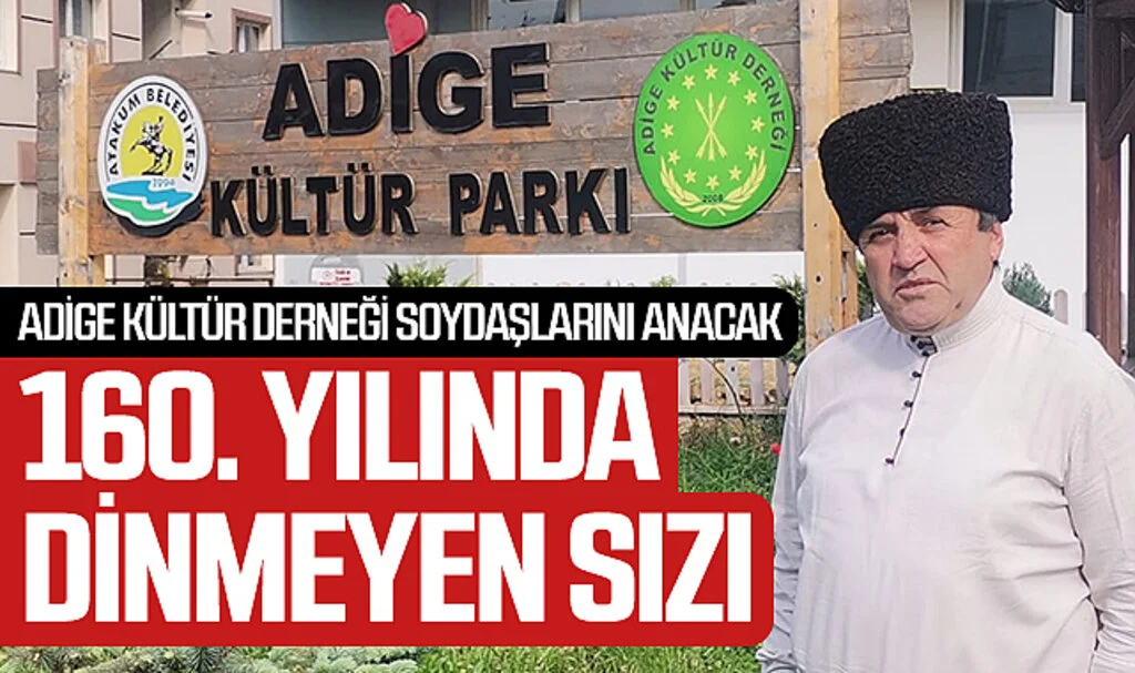 Adige Kültür Derneği soydaşlarını 21 Mayıs'ta anacak 