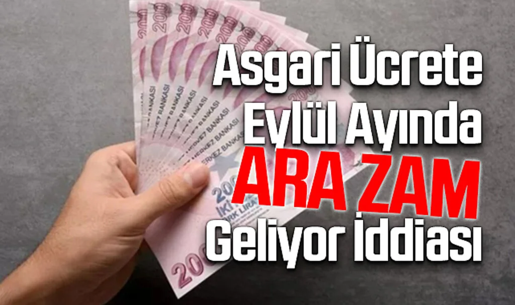 Asgari Ücrete Eylül Ayında Ara Zam Geliyor İddiası Gündemde