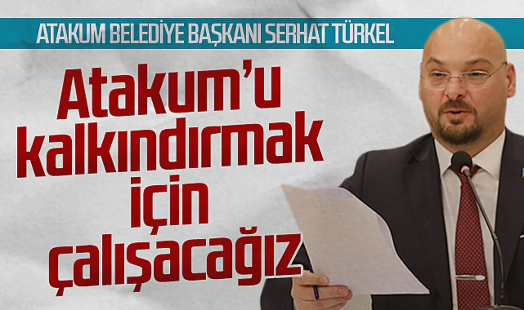 Atakum Belediye Başkanı Serhat Türkel: "Atakum’u kalkındırmak için çalışacağız"
