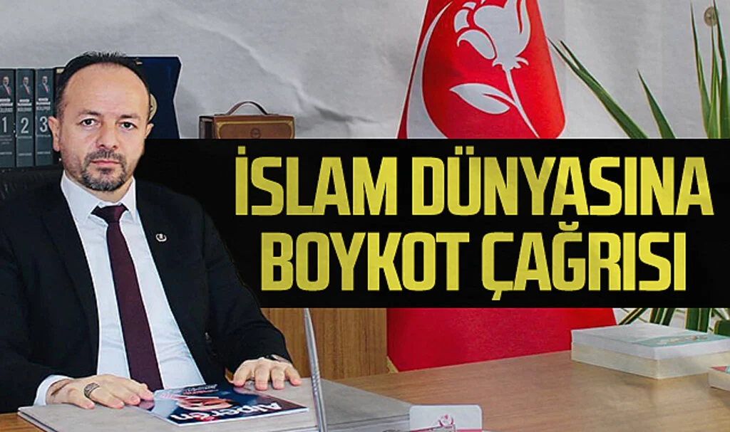 Büyük Birlik Partisi Samsun İl Başkanı Ünsal Tokuç'tan İslam dünyasına boykot çağrısı
