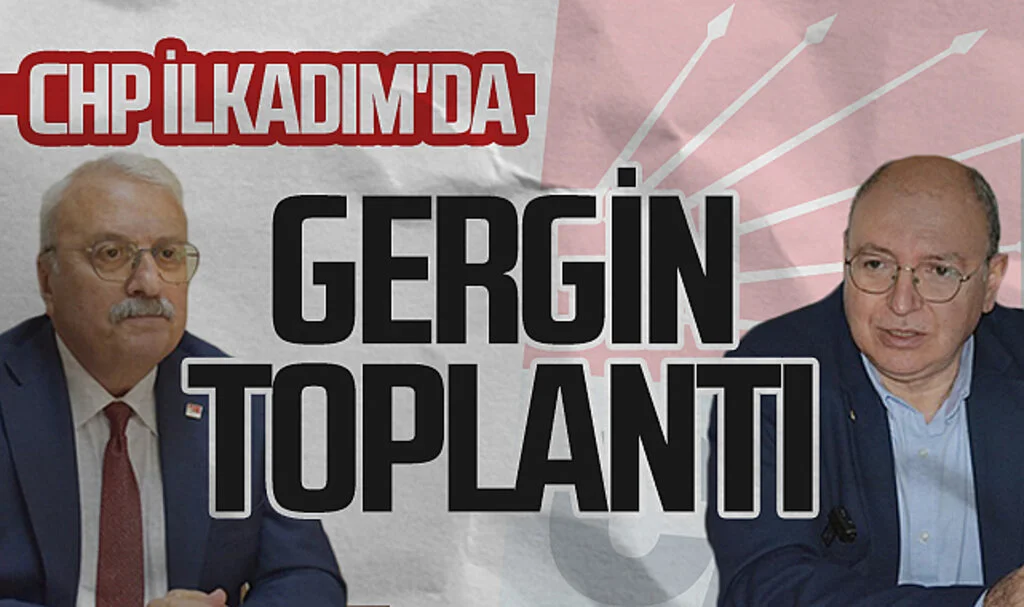 CHP İlkadım'da gergin toplantı!