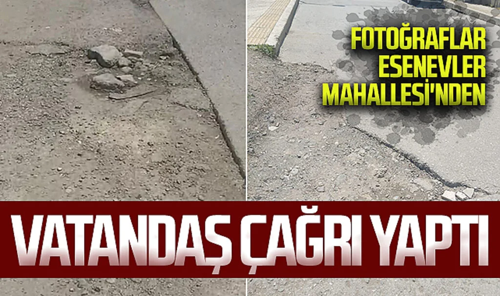 Esenevlerde bozuk yol isyanı: Vatandaşlar çağrı yaptı