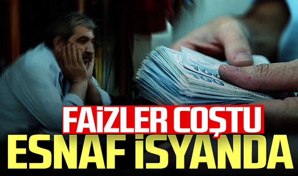 Faizler coştu, esnaf isyanda
