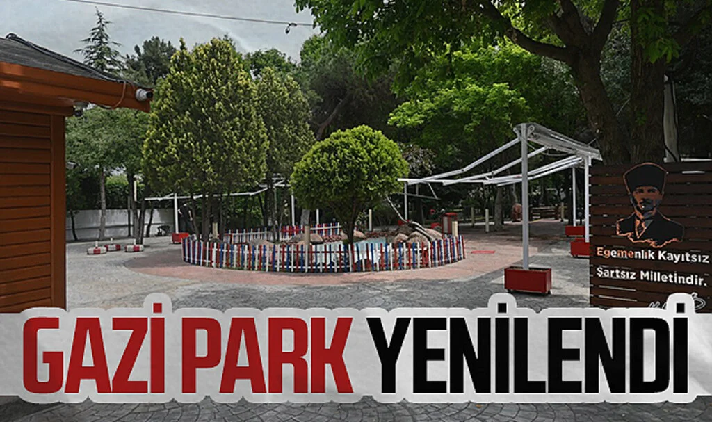 Gazi Park yenilenen yüzüyle hizmete açılıyor