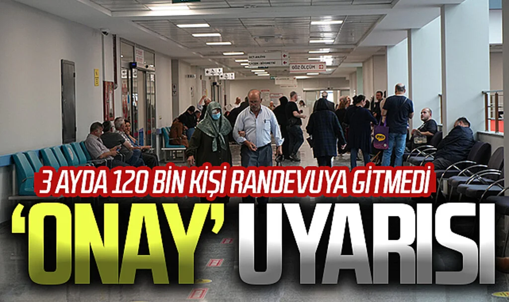 İlk 3 ayda 120 bin kişinin randevuya gitmediği Samsun’da ‘onay’ uyarısı