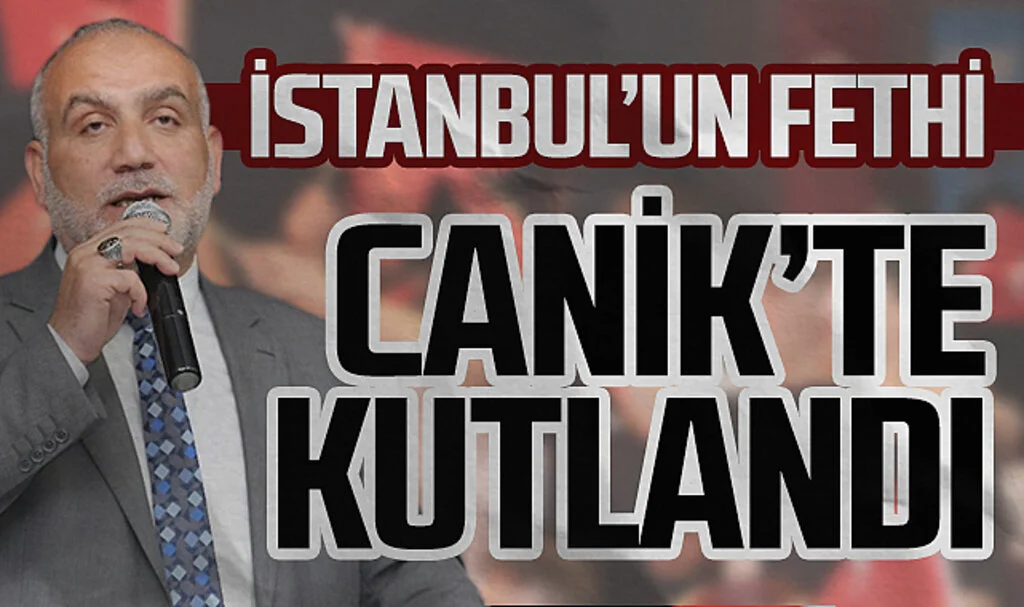 İstanbul’un fethi, Canik’te coşkuyla kutlandı