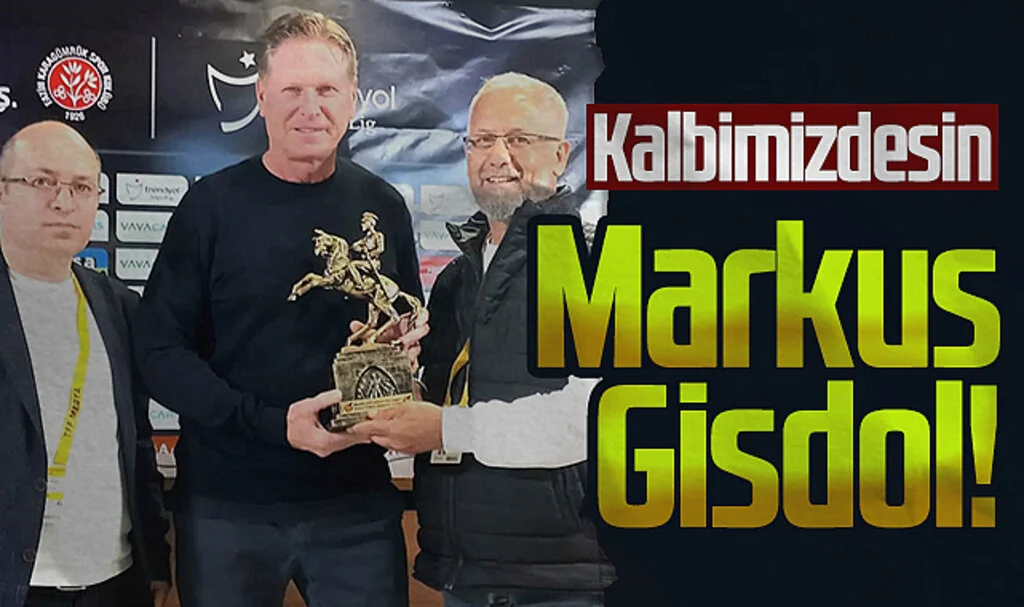 Kalbimizdesin Markus Gisdol!