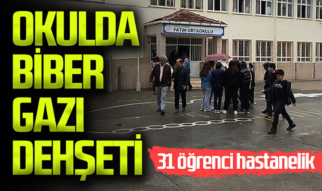 Okulda Biber Gazı Dehşeti: 31 öğrenci hastanelik oldu