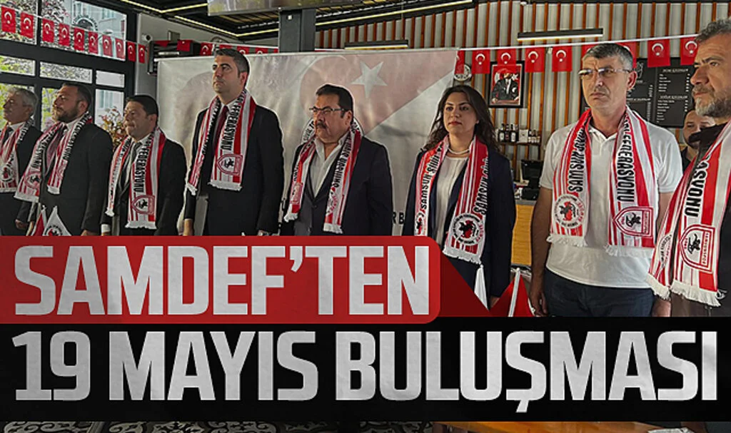 SAMDEF'ten 19 Mayıs buluşması
