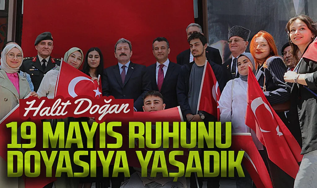 Samsun Büyükşehir Belediye Başkanı Halit Doğan: "19 Mayıs ruhunu doyasıya yaşadık"