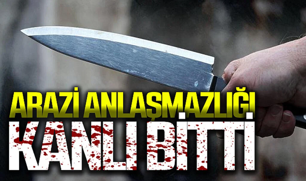 Samsun'da arazi anlaşmazlığından çıkan kavgada 3 kişi bıçakla yaralandı