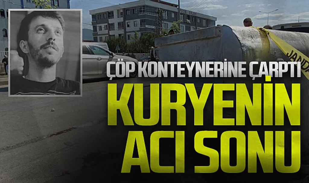 Samsun'da çöp konteynerine çarpan motokurye öldü