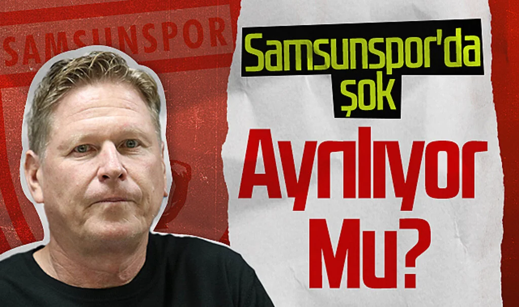 Samsunspor'da Şok Ayrılık: Markus Gisdol Görevinden Ayrılıyor Mu?