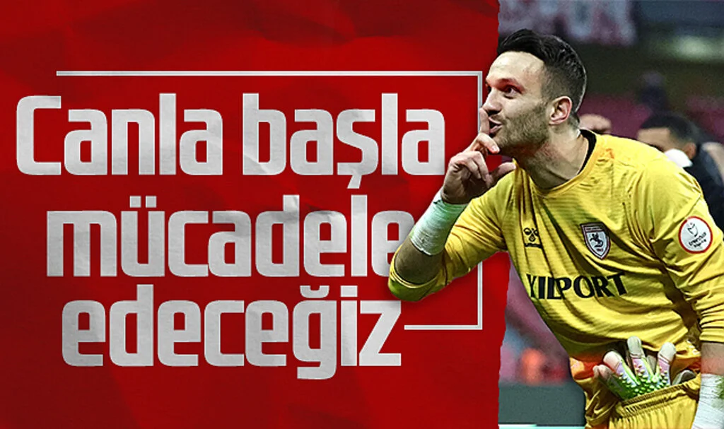 Samsunspor'un kalecisi Okan Kocuk: Canla başla mücadele edeceğiz