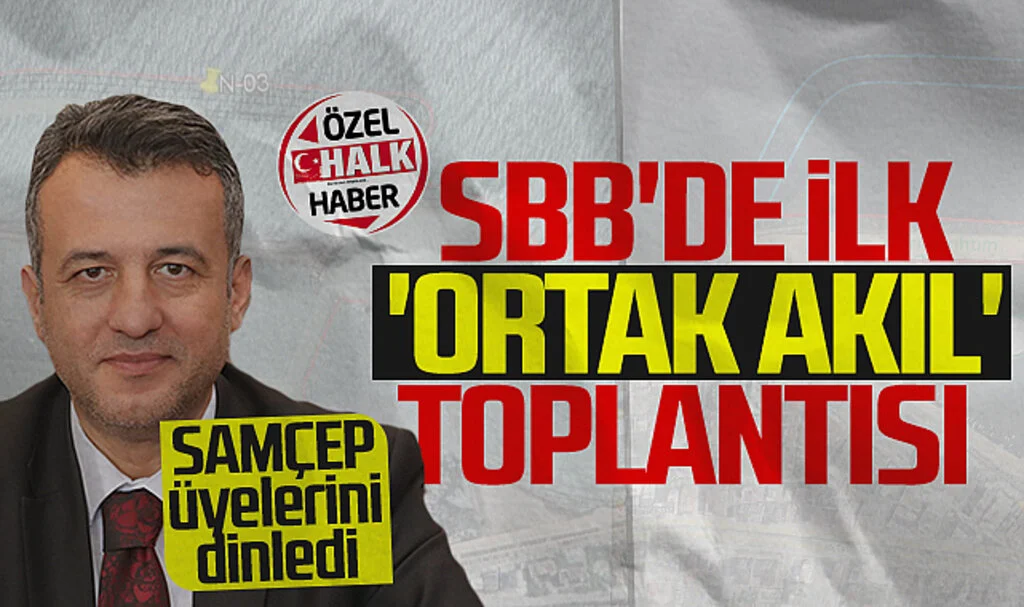 SBB'de İlk 'Ortak Akıl' Toplantısı