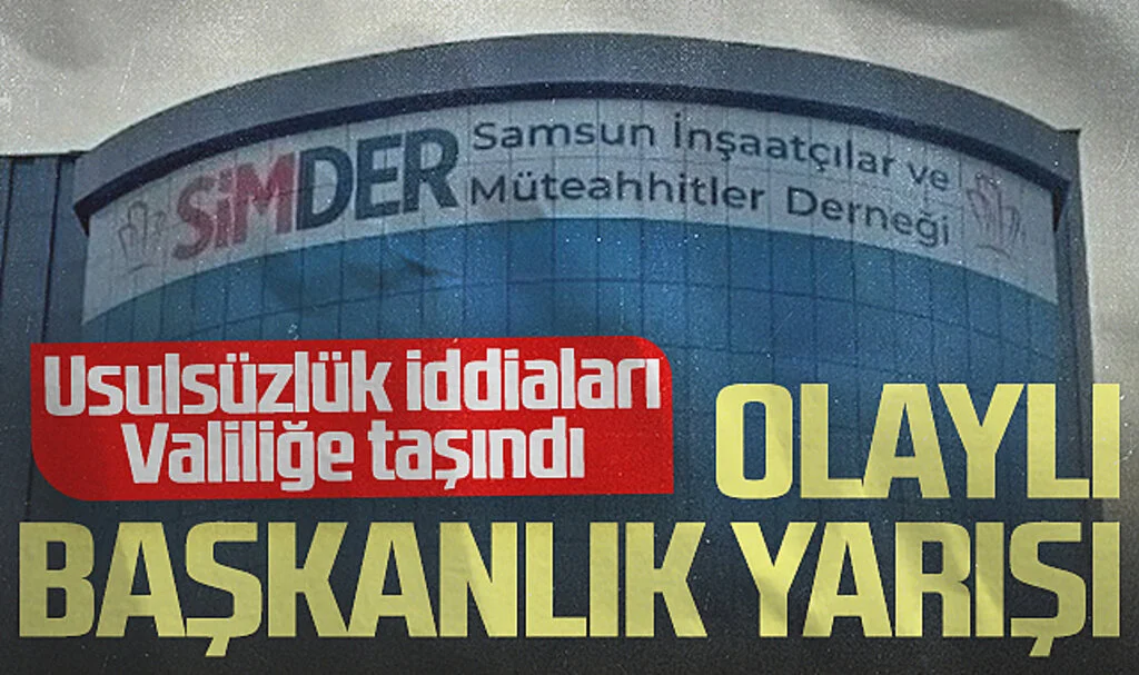 SİMDER'de Olaylı Başkanlık Yarışı
