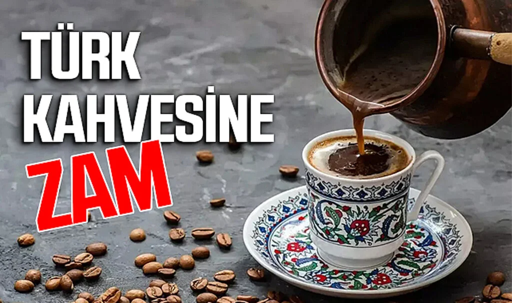 Türk Kahvesine Zam: Kilosu 460 TL'ye Yükseldi