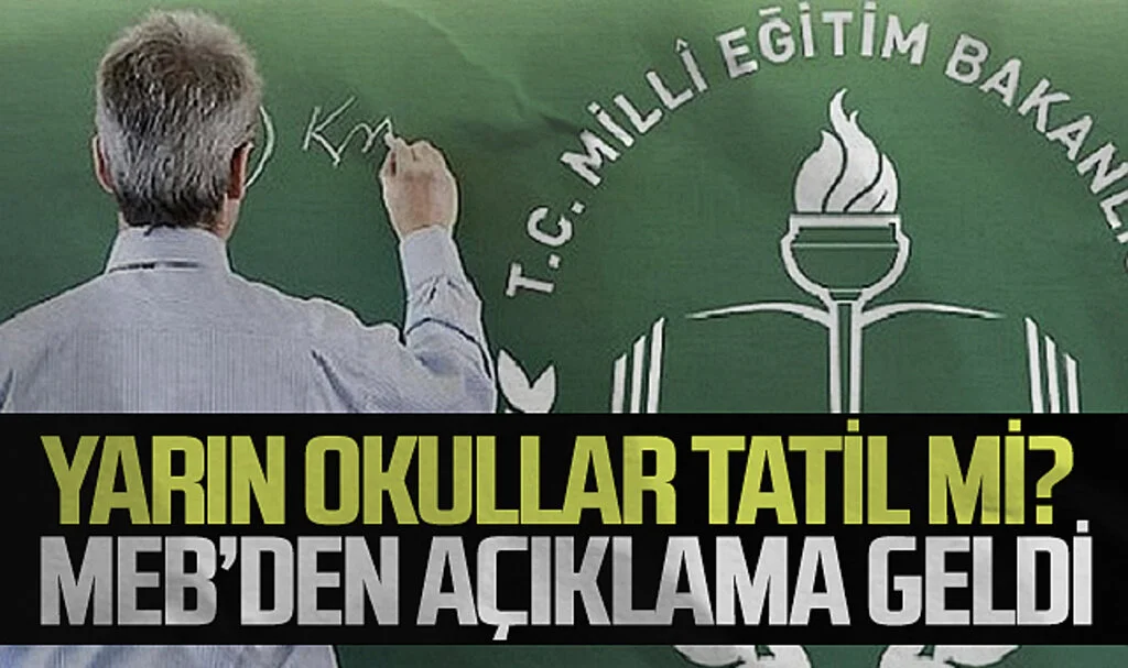 Yarın Okullar Tatil Mi MEB'den Beklenen Açıklama Geldi