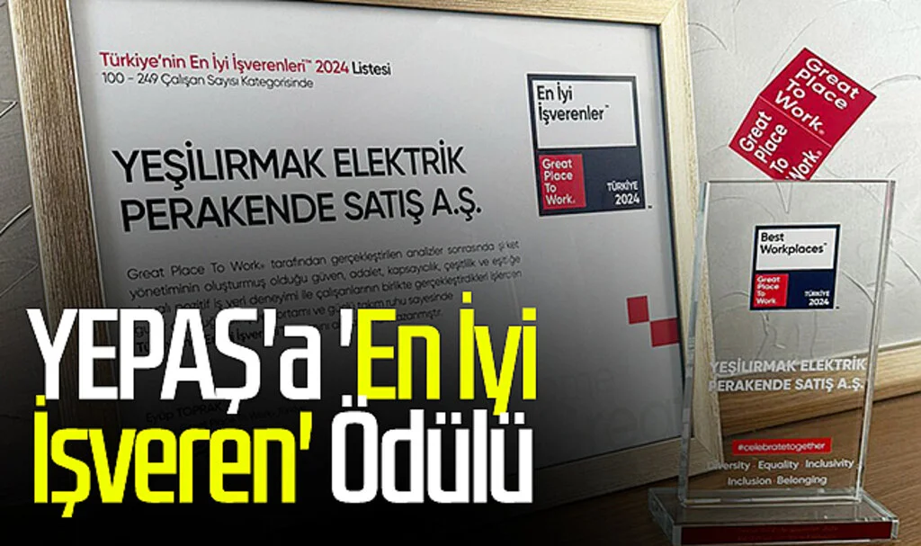 YEPAŞ'a 'En İyi İşveren' Ödülü