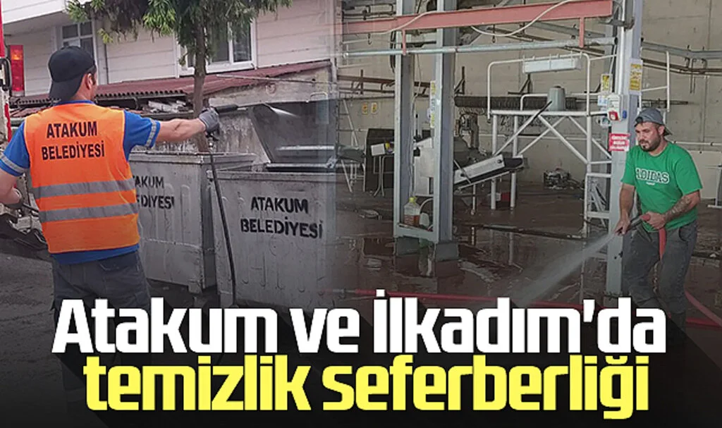 Atakum ve İlkadım'da Temizlik Seferberliği