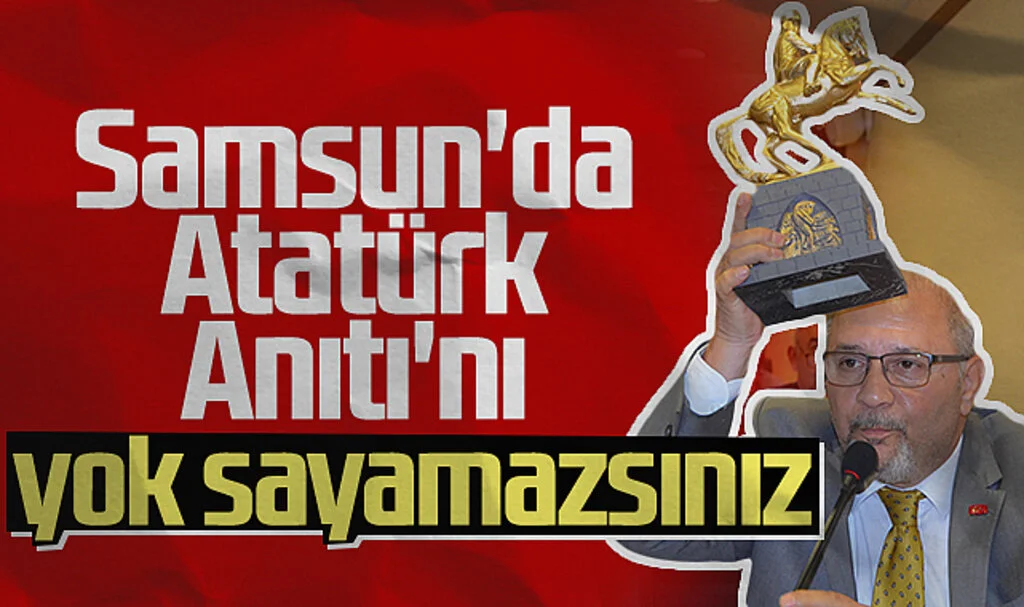 CHP'li Atila Tekcan: 'Samsun'da Atatürk Anıtı'nı Yok Sayamazsınız' 