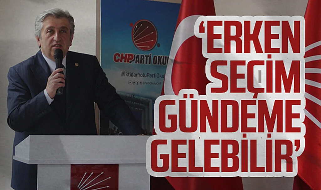 CHP Samsun Milletvekili Murat Çan: Erken seçim gündeme gelebilir