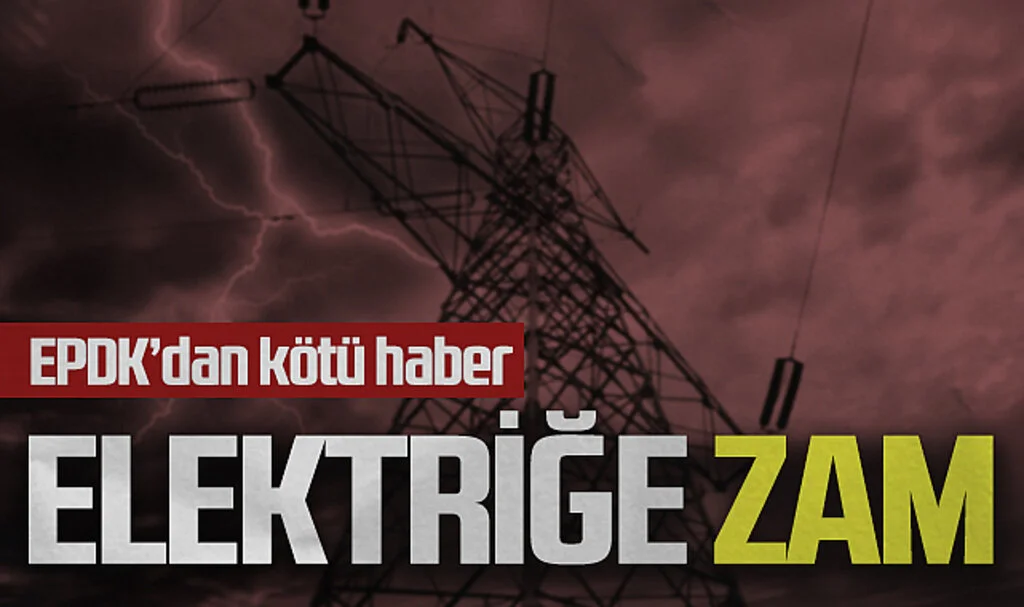 Elektriğe zam geldi