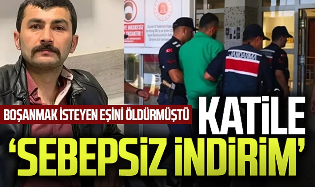 Eşini öldüren Katile 'sebepsiz indirim' 