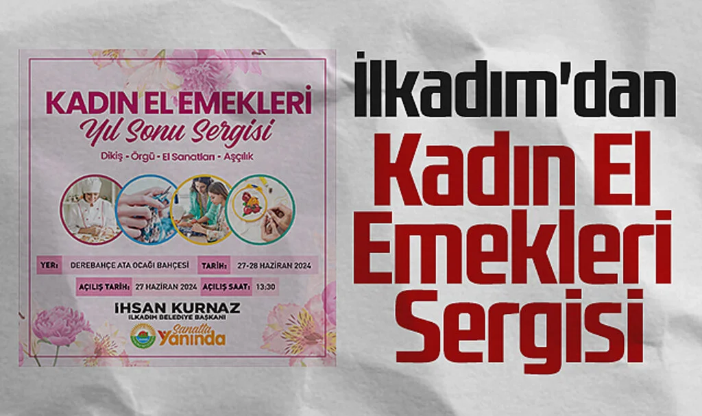 İlkadım'dan Kadın El Emekleri Sergisi