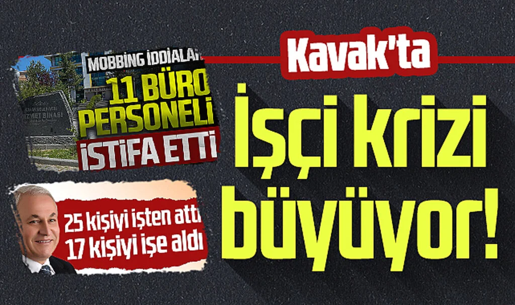 Kavak'ta işçi krizi büyüyor!