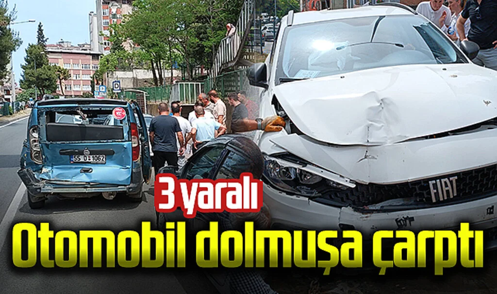 Otomobil dolmuşa çarptı: 3 yaralı