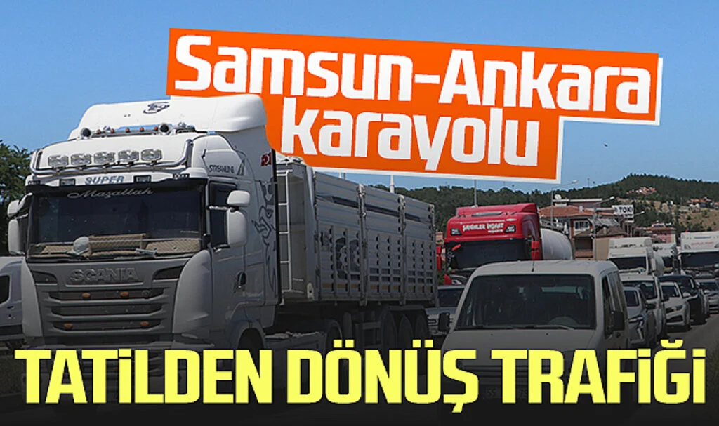 Samsun-Ankara Karayolunda Bayram Sonrası Trafik