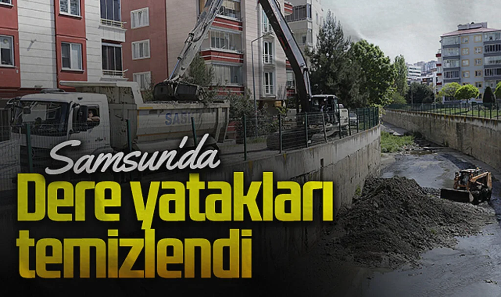 Samsun'da Dere Yatakları İş Makineleri ile Temizlendi