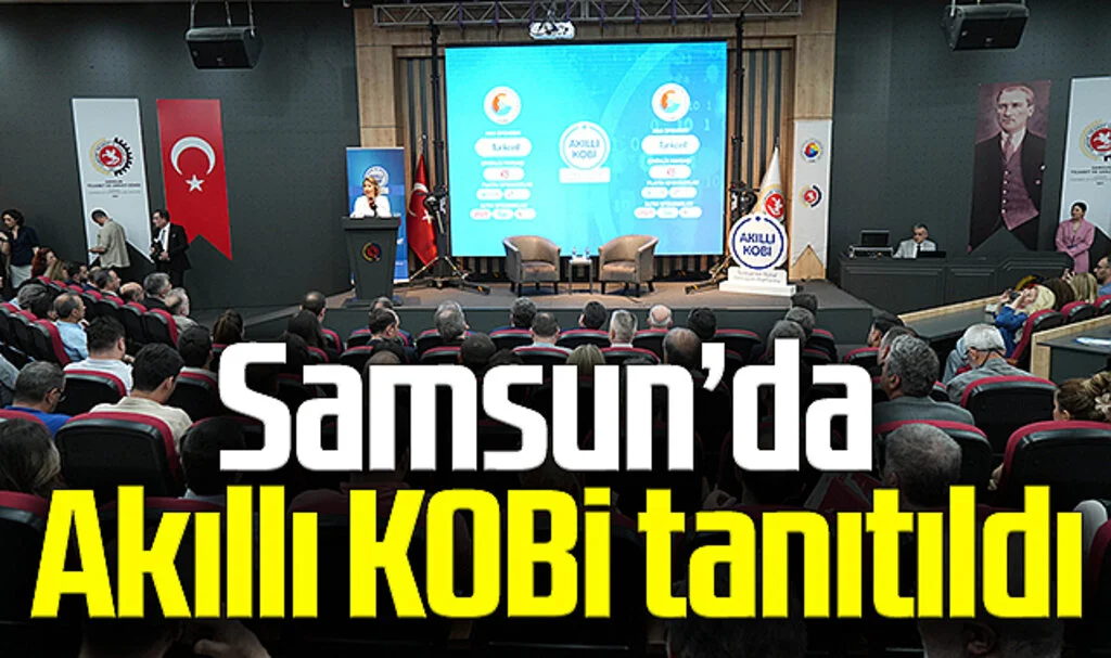 Samsun'da Dijital Dönüşüm Konferansı: KOBİ'ler İçin Hayati Adımlar