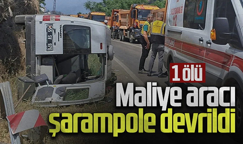 Samsun'da Maliye aracı kaza yaptı: 1 ölü