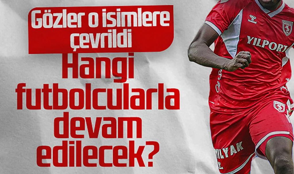 Samsunspor'da Gözler O Oyunculara Çevrildi! Hangileriyle Devam Edilecek?