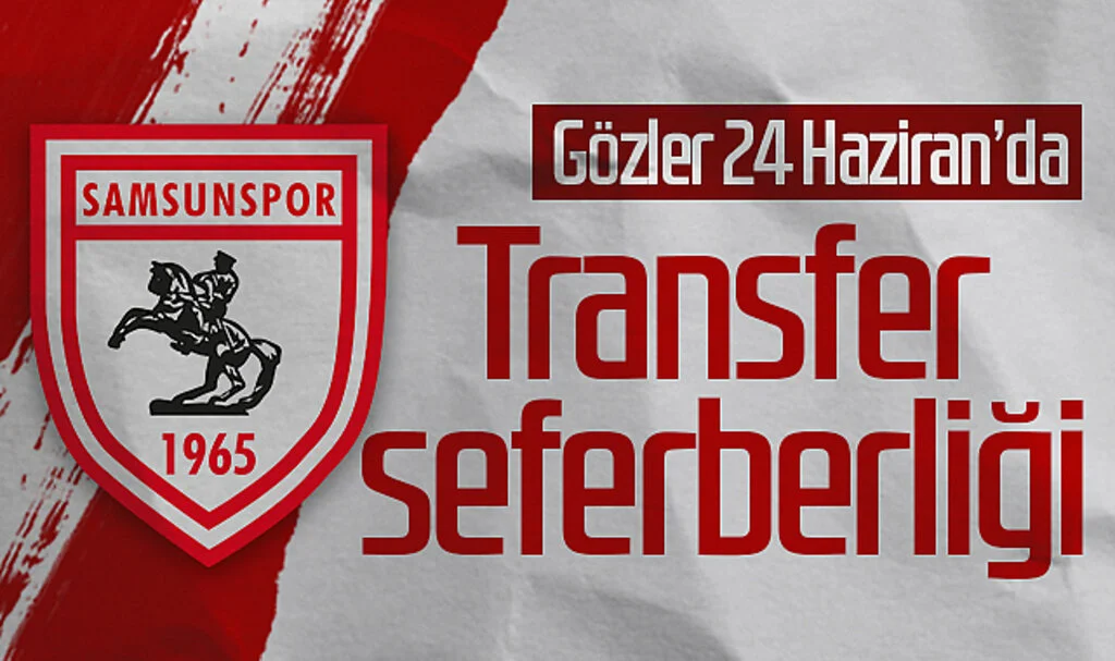 Samsunspor'da Transfer Seferberliği