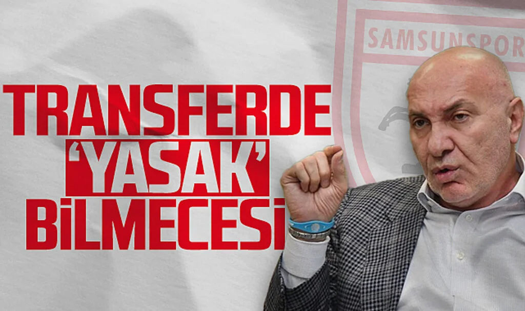 Samsunspor'da Transfer Yasağı Bilmecesi
