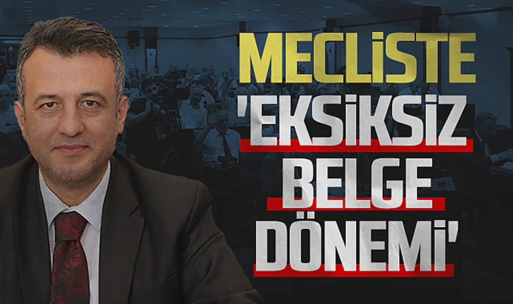 SBB Meclisi'nde 'Eksiksiz Belge Dönemi'
