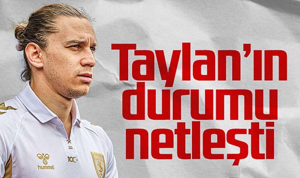 Taylan Antalyalı'nın Geleceği Belli Oldu