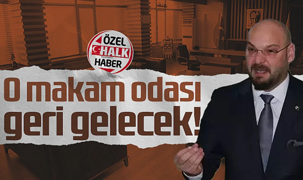 Atakum Belediye Başkanı Serhat Türkel: O Makam Odası Geri Gelecek!